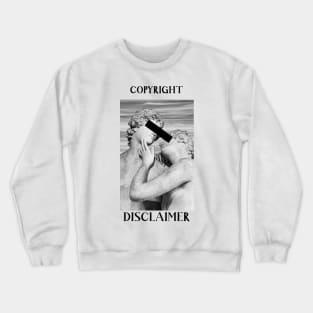 Copyright Disclaimer Crewneck Sweatshirt